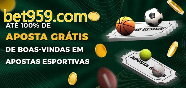 bet959.combet Ate 100% de Aposta Gratis