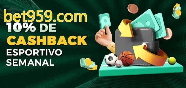 10% de bônus de cashback na bet959.com